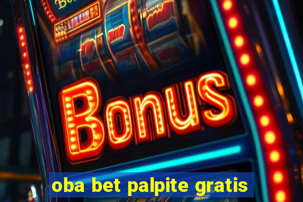 oba bet palpite gratis